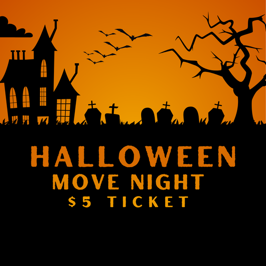 Halloween Move Night Ticket